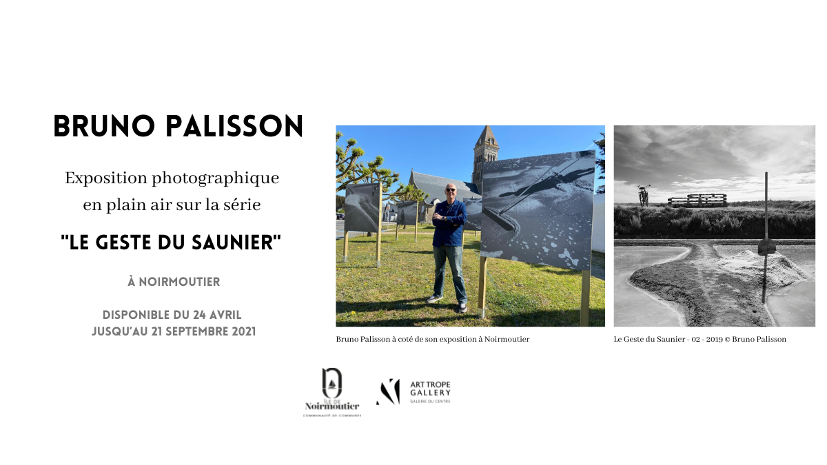Exposition Collective - Sur la série "Le Geste du Saunier" de Bruno Palisson à Noirmoutier