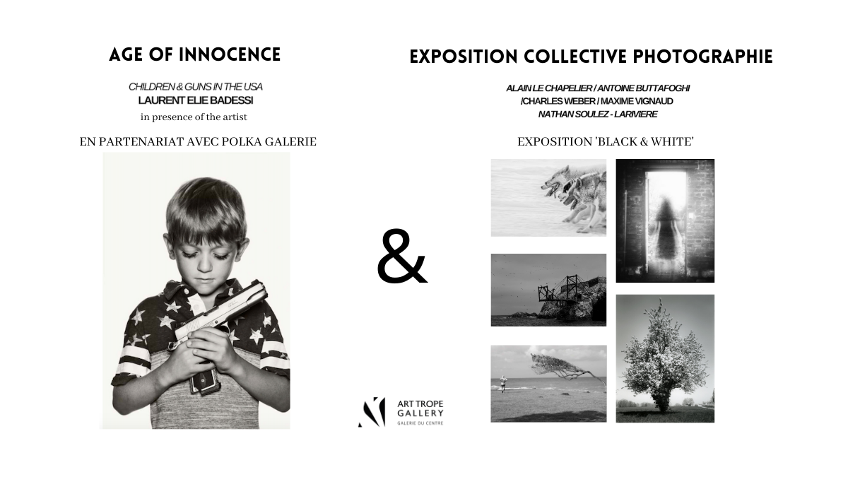 Exposition Collective – « Black & White » & Exposition Individuelle – « Age Of Innocence » - Laurent Elie Badessi en partenariat avec Polka Galerie – Paris - France
