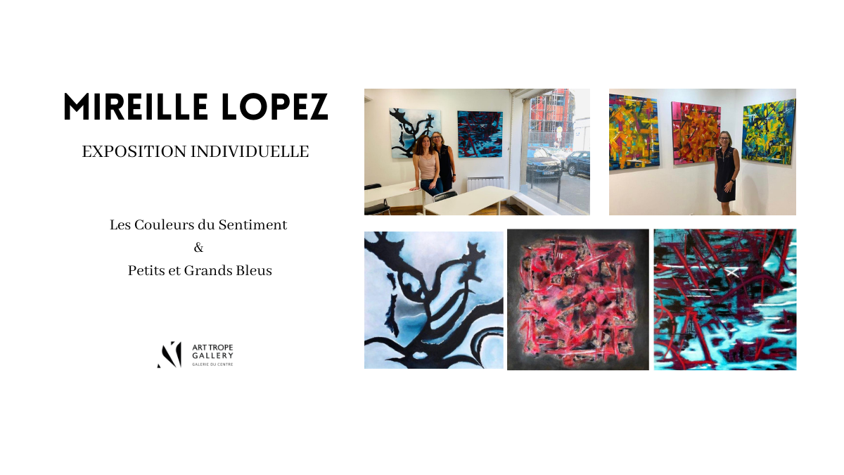 Exposition Individuelle – Mireille Lopez – Paris - France
