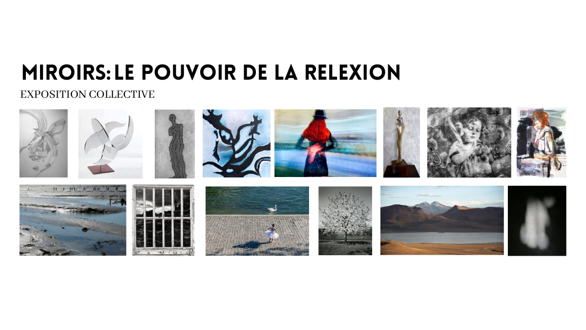 Exposition Collective – « Miroirs : Le pouvoir de la réflexion » - Paris - France